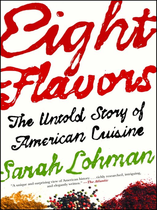 Title details for Eight Flavors by Sarah Lohman - Available